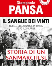 Anche un sanmarchese nel racconto di Giampaolo Pansa Anche un sanmarchese nel racconto di Giampaolo Pansa